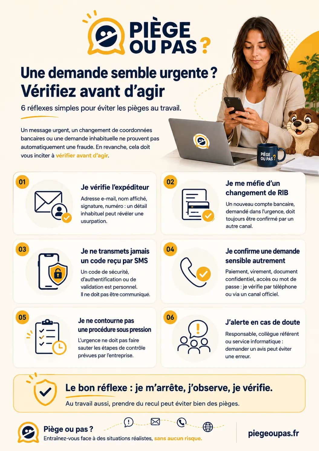 Affiche « Une demande semble urgente ? Vérifiez avant d'agir » : six réflexes simples pour éviter les pièges au travail.
